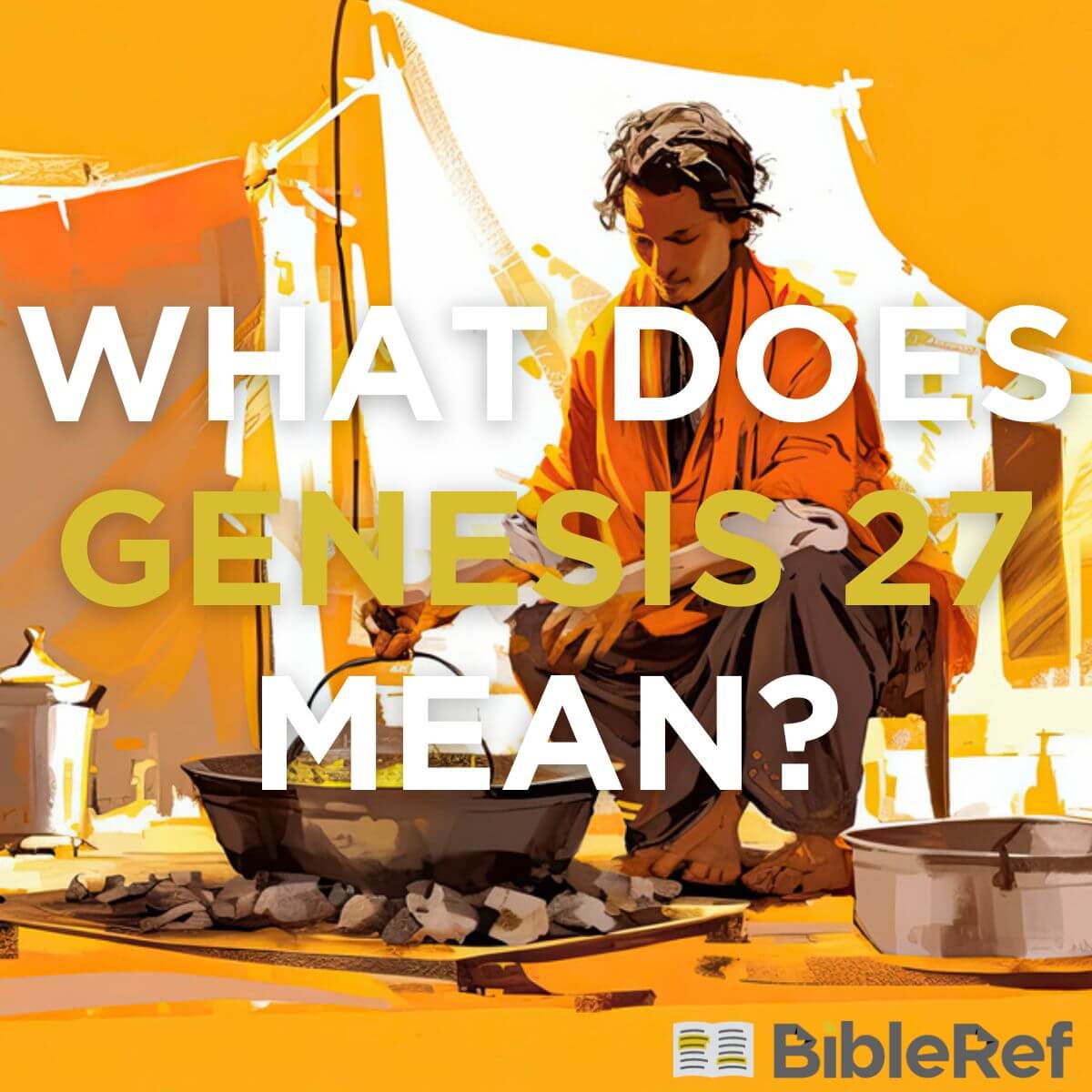 What does Genesis chapter 27 mean?